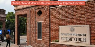 Delhi University: Studies Show Students In Desperate Need of Improved Facilities